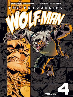 cover image of The Astounding Wolf-Man (2007), Volume 4